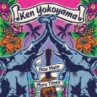 Ken Yokoyama / How Many More Times