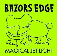 RAZORS EDGE / MAGICAL JET LIGHT