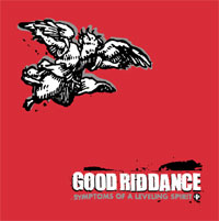 GOOD RIDDANCE / SYMPTOMS OF A LEVELING SPIRIT