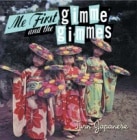 ME FIRST AND THE GIMME GIMMES / TURN JAPANESE