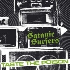 SATANIC SURFERS / TASTE THE POISON