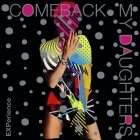 COMEBACK MY DAUGHTERS / EXPerience