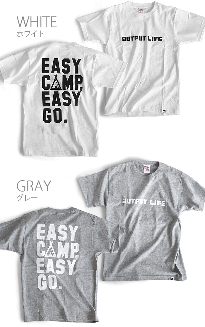 ȥץåȥ饤 6.2oz إӡT OUTPUT LIFE EASY CAMP EASY GO T-Shirt