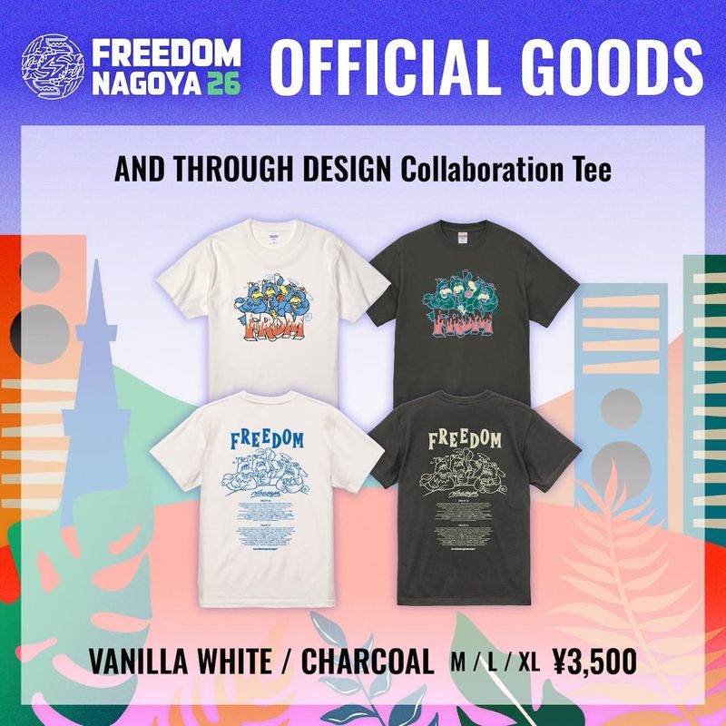 FREEDOM NAGOYA 2026 AND THROUGH DESIGN Collaboration Tee