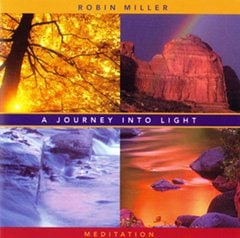【ロビン・ミラー】A JOURNEY INTO LIGHT - MEDITATION