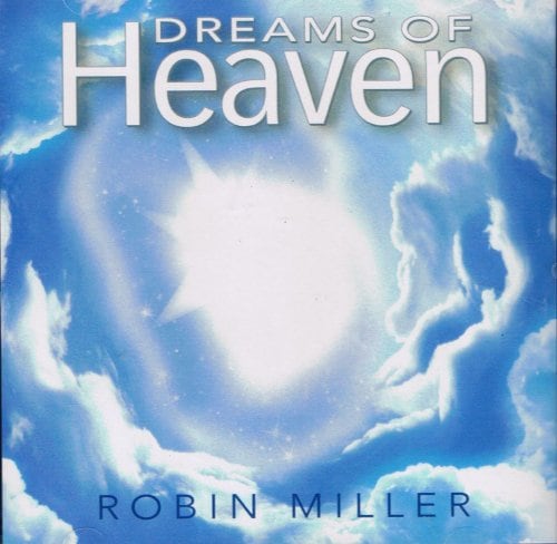 【ロビン・ミラー】DREAMS OF HEAVEN