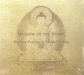 【ヤンタラ・ジロー】Wisdom of the Heart - Prajna Paramita Heat Sutra