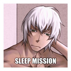 Sleep Mission