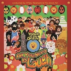 ALL YOU NEED IS LAUGH | CD,J-POP | よしもとネットショップplus 本店