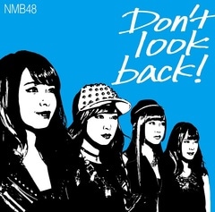 NMB48��Don't look back��������ס�Type-C��[CD��DVD]