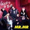 MR.MR��GOOD TO BE BAD�����ס�(CD��DVD)