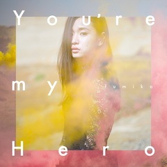 fumika��You're my Hero��FIGHTER�����ס�