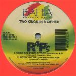 Kings Are People Too!!! / Movin' On 'Em / Two Kings In A Cipher