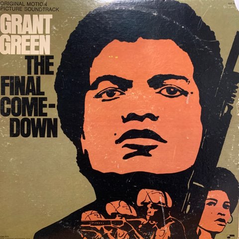 The Final Comedown / Grant Green ｜ RECORD STATION ｜ レコード