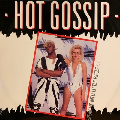 Break Me Into Little Pieces / Hot Gossip ｜ RECORD STATION
