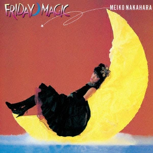 中原めいこ / 2時までのシンデレラ Friday Magic - レコード