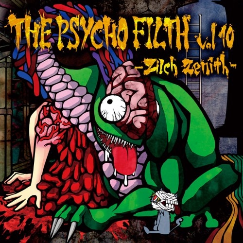 THE PSYCHO FILTH vol10 -Zilch Zenith-