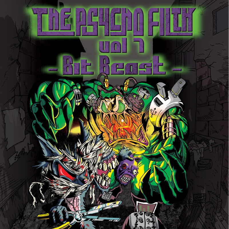 THE PSYCHO FILTH vol7 -Bit Beast-
