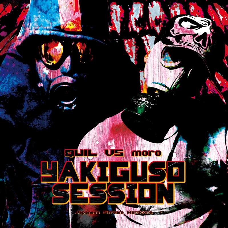 YAKIGUSO SESSION | HARDCORE TANO*C CREW,Japanese Stream Hardcore