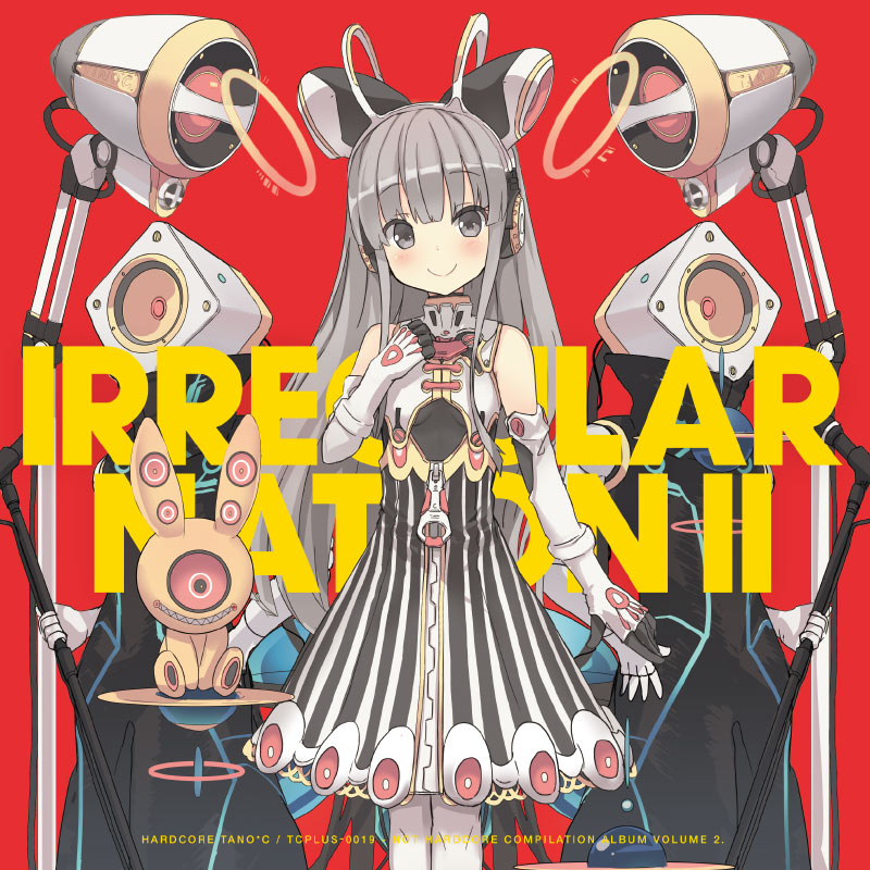 IRREGULAR NATION 2 | HARDCORE TANO*C CREW,HARDCORE TANO*C