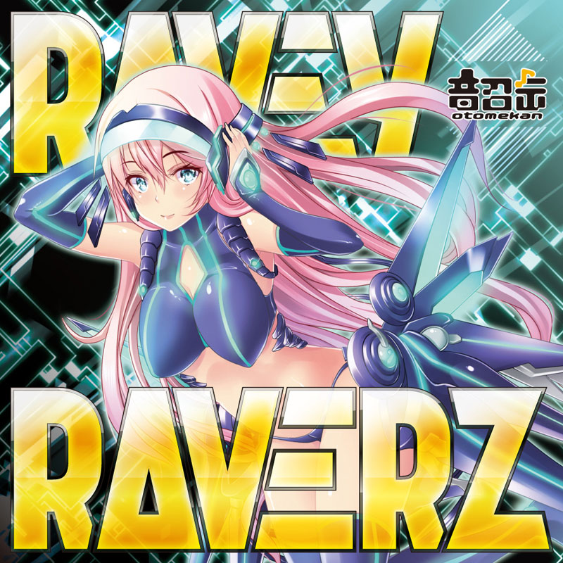 RAVEY RAVERZ