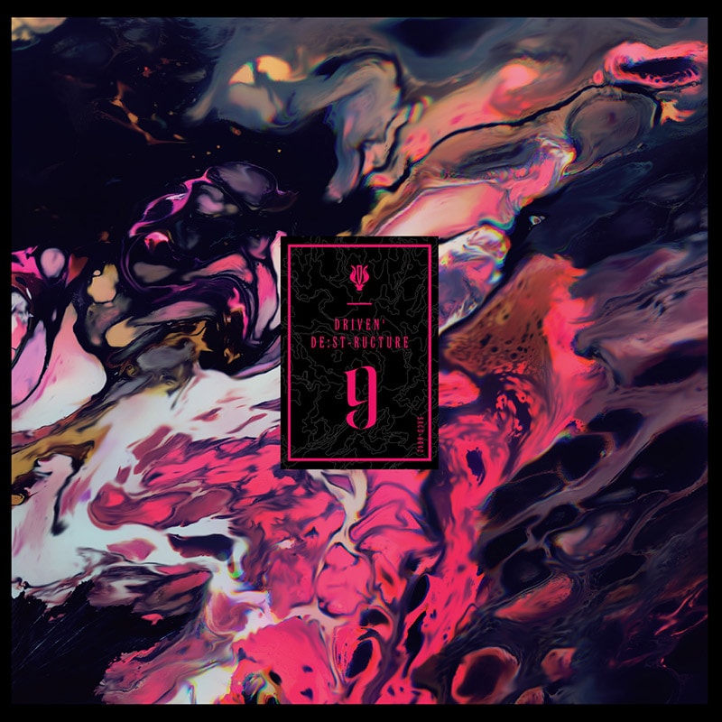 Driven' De:st-ructure 9