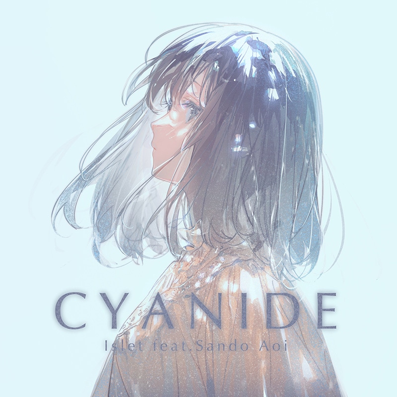 CYANIDE | OTHER LABEL,Islet | TANO*C STORE CYANIDE Islet feat. Sando Aoi