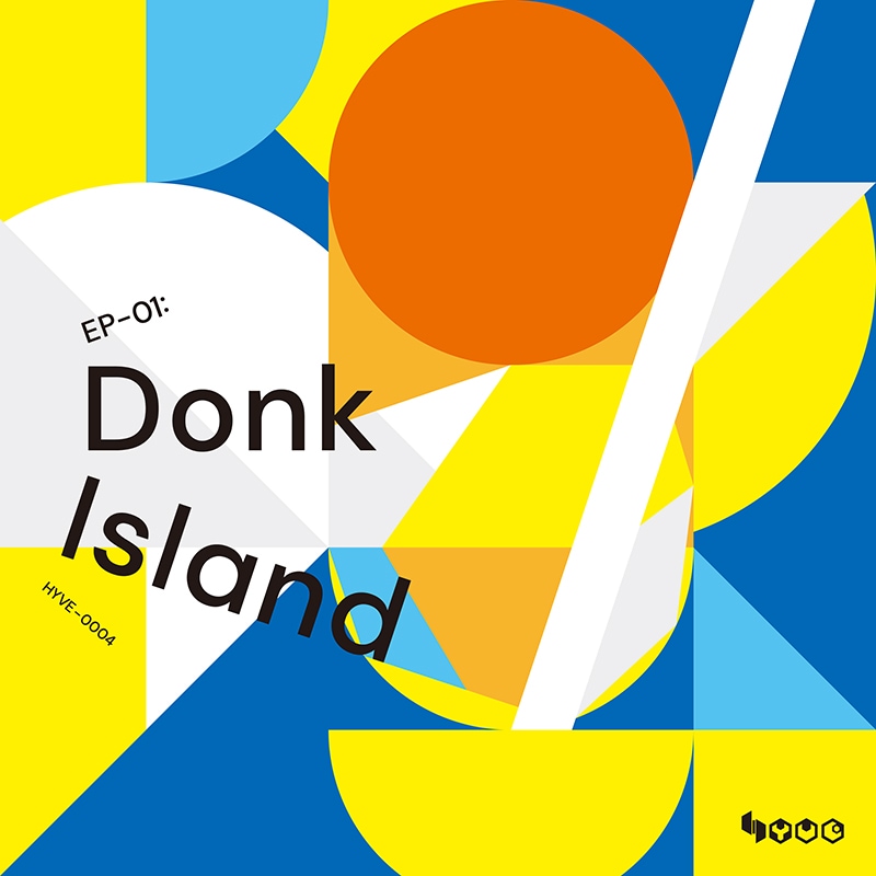 EP-01: Donk Island | OTHER LABEL,Defiant Groovings / HYVE / s-don