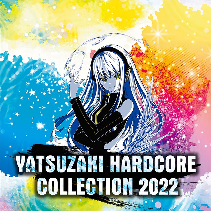 YATSUZAKI HARDCORE COLLECTION 2022