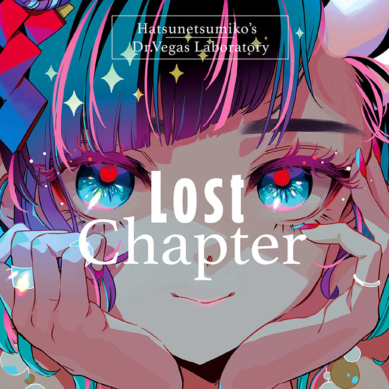 Lost Chapter | OTHER LABEL,発熱巫女～ず / DR.VEGAS LABORATORY