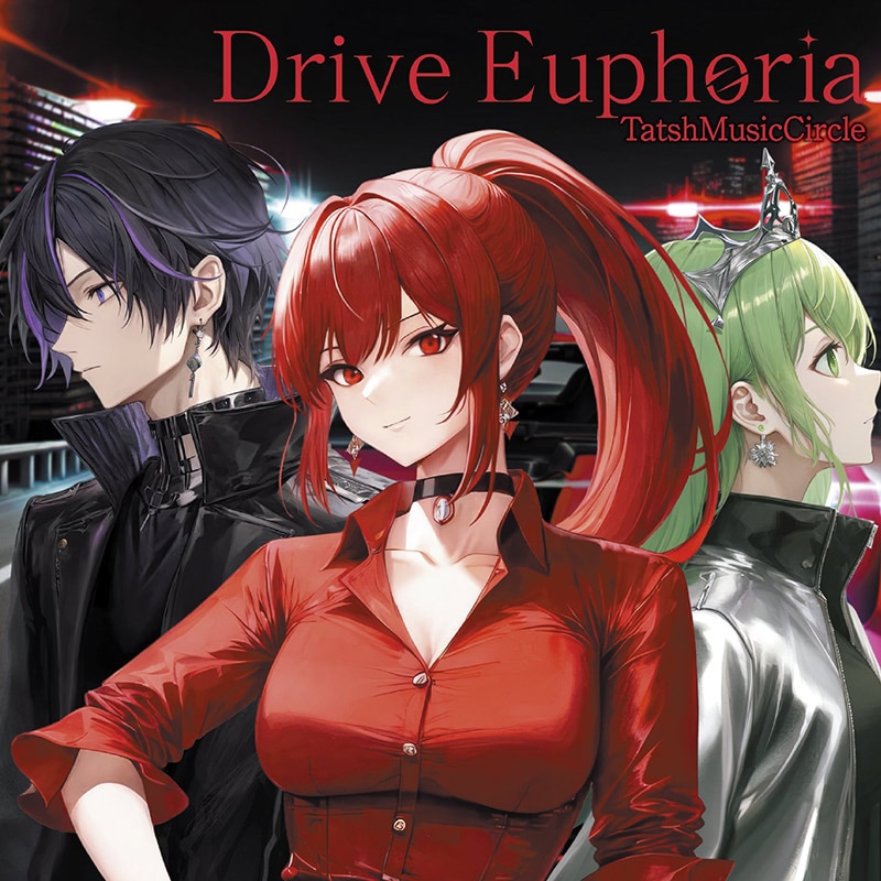 Drive Euphoria | OTHER LABEL,TatshMusicCircle | TANO*C STORE