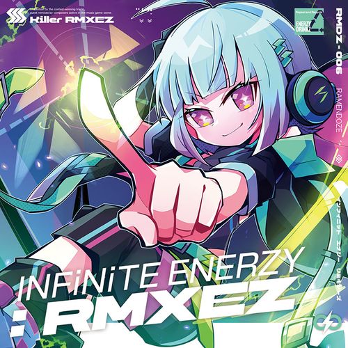 INFiNiTE ENERZY : RMXEZ
