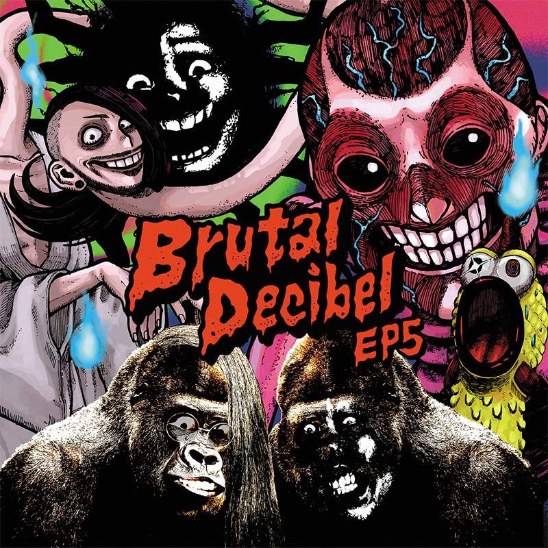 Brutal Decibel EP5