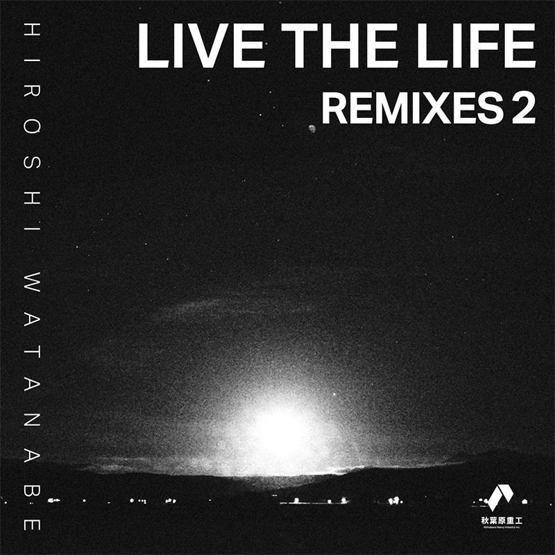 Live the Life Remixes 2 | OTHER LABEL,秋葉原重工 | TANO*C STORE