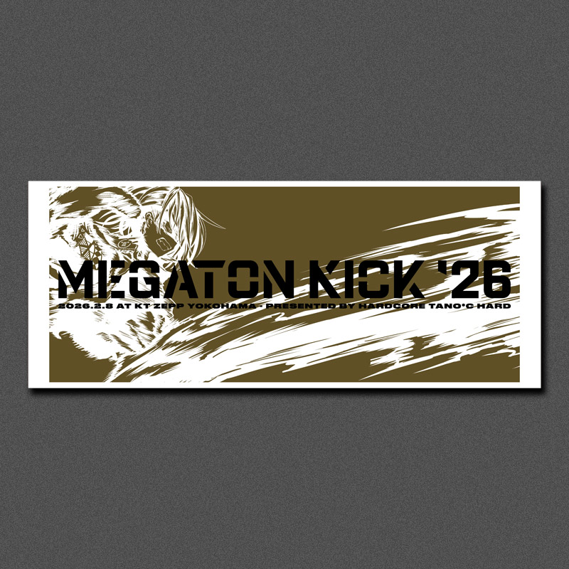 1月中旬以降配送予定】 MEGATON KICK '26 タオル | HARDCORE TANO*C