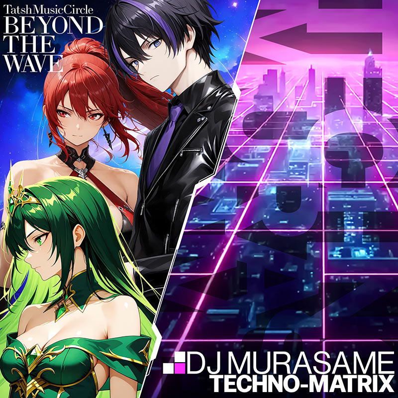 BEYOND THE WAVE ＋ TECHNO-MATRIX / DJ MURASAME | OTHER LABEL