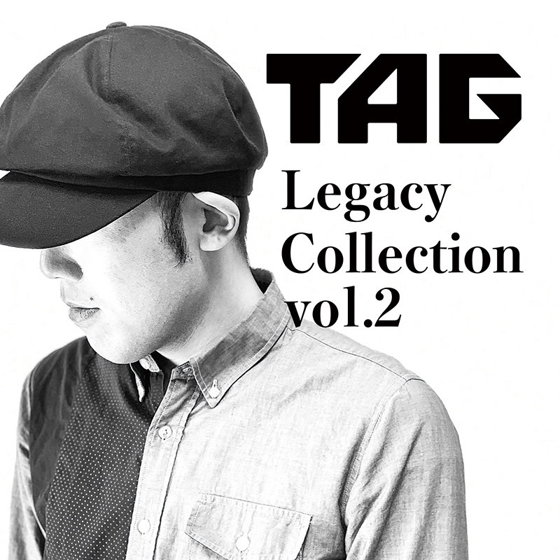 TAG Legacy Collection vol.2 | OTHER LABEL,TAGストア出張所 | TANO*C