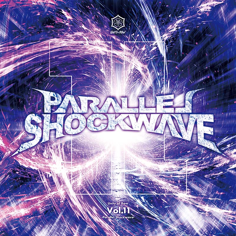 Unity of Raw Vol.11 -PARALLEL SHOCKWAVE- | OTHER LABEL,Unity of