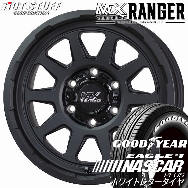 送料無料 200系ハイエース マッドクロス レンジャー マットブラック 215/65R16 荷重対応タイヤSET グッドイヤー イーグル ナスカーPLUS ホワイトレター