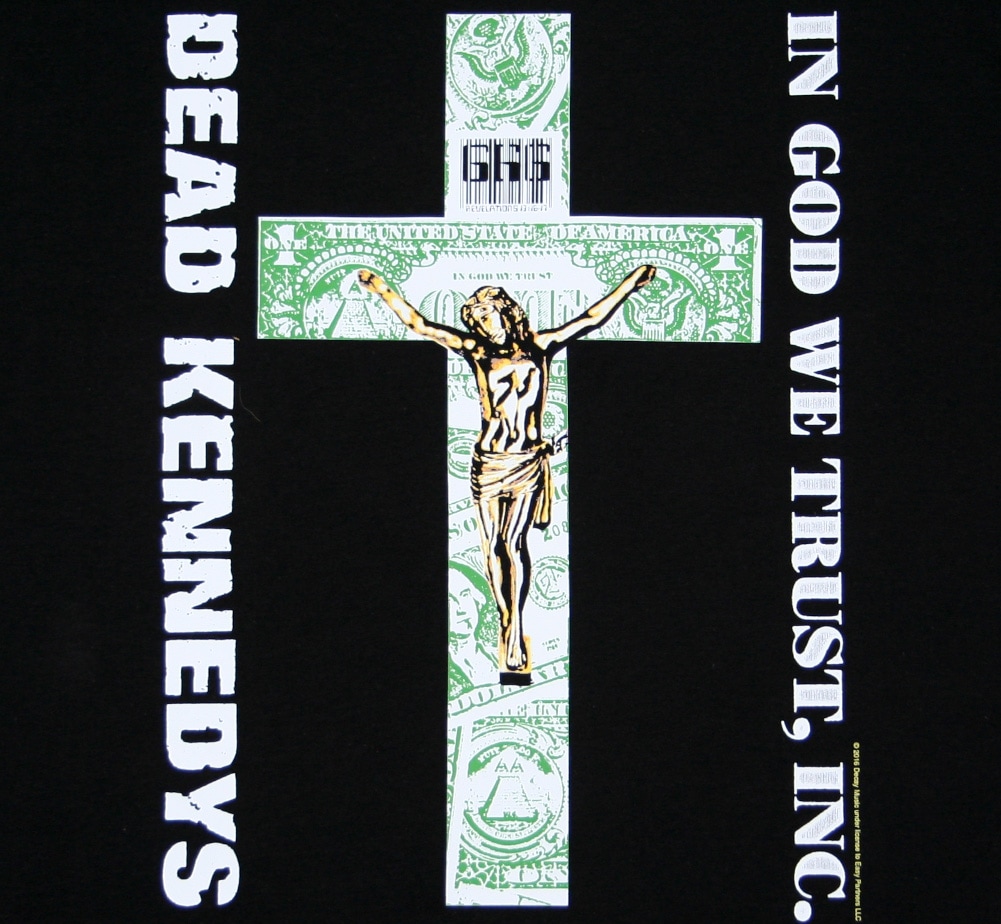 Dead Kennedys / In God We Trust, Inc. Tee (Black) | Music,D,DEAD