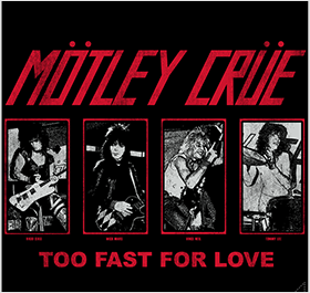 モトリー・クルー（Motley Crue）「TOO FAST FOR LOVE」 大判マルチクロス