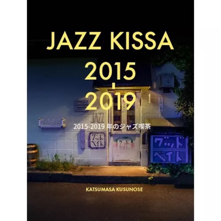 JAZZ KISSA 2015 - 2019