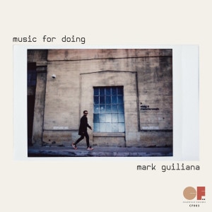 MARK GUILIANA / MUSIC FOR DOING