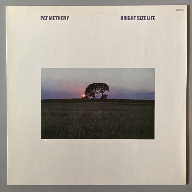 PAT METHENY / BRIGHT SIZE LIFE