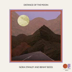 NORA STANLEY & BENNY BOCK / DISTANCE OF THE MOON