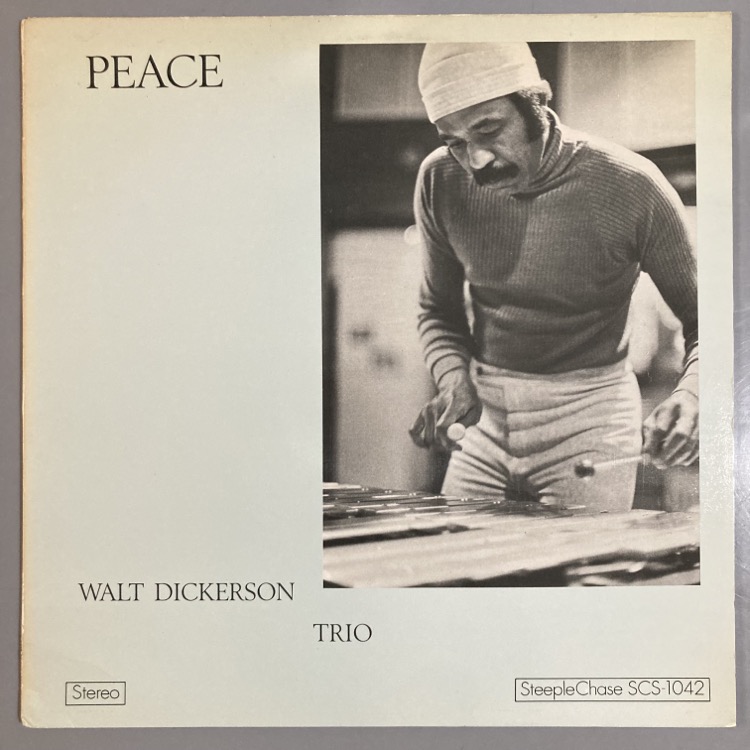 WALT DICKERSON / PEACE