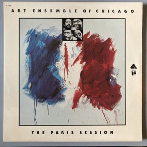 ART ENSEMBLE CHICAGO / PARIS SESSION