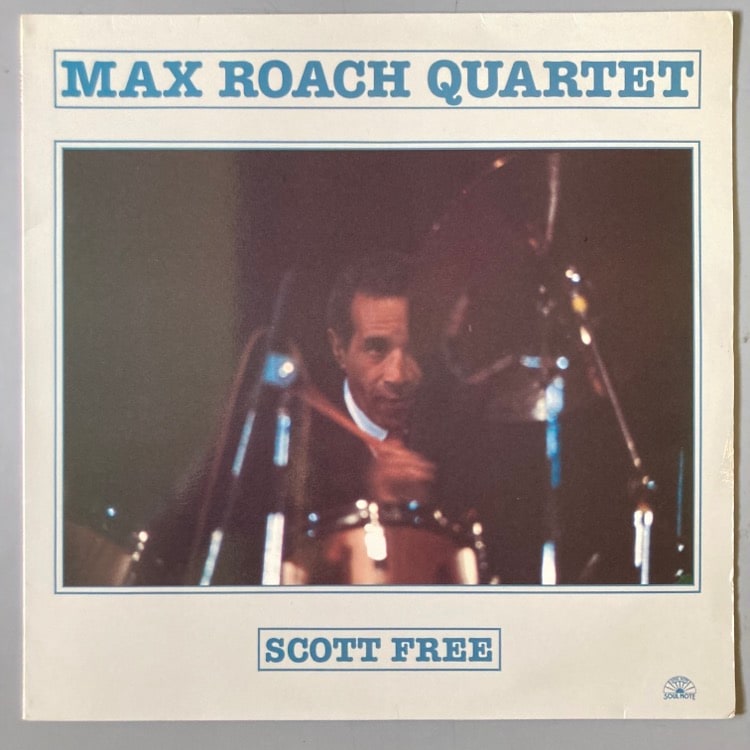 MAX ROACH / SCOTT FREE