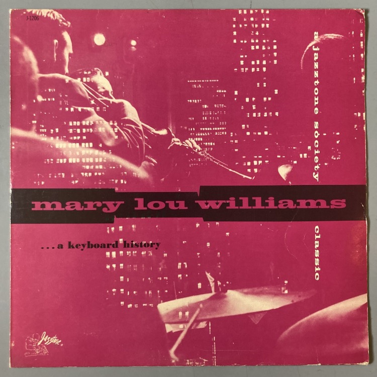 MARY LOU WILLIAMS / A KEYBOARD HISTORY