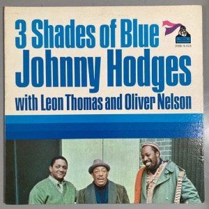 JOHNNY HODGES / 3 SHADES OF BLUE